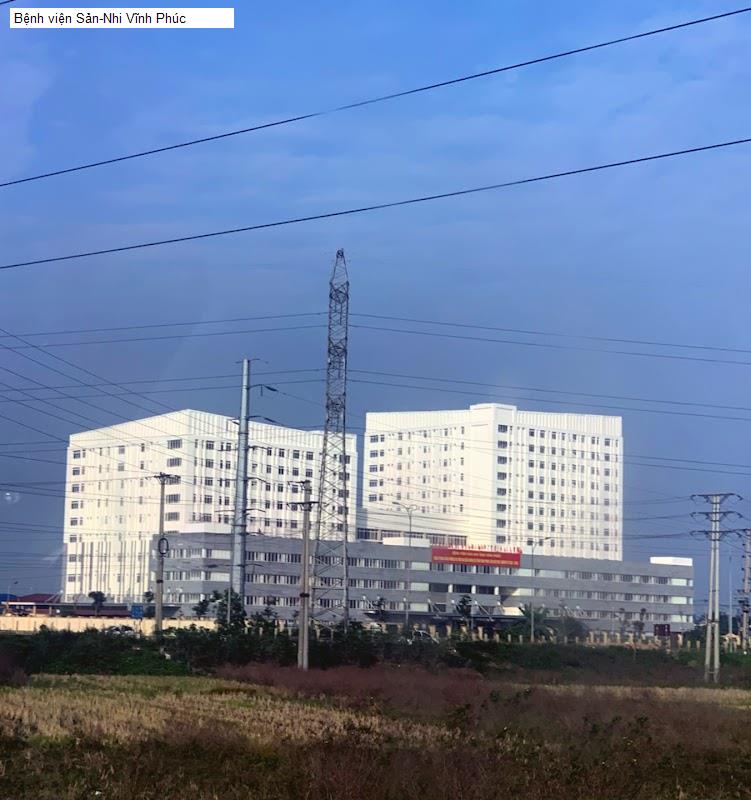 Bệnh viện Sản-Nhi Vĩnh Phúc