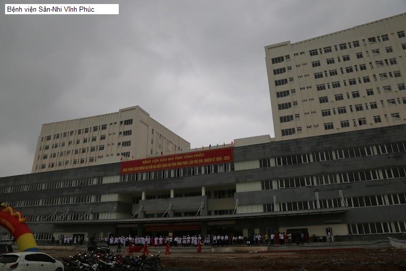 Bệnh viện Sản-Nhi Vĩnh Phúc